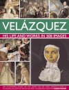 Velazquez: His Life & Works in 500 Images