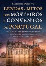 Lendas e Mitos dos Mosteiros e Conventos de Portugal
