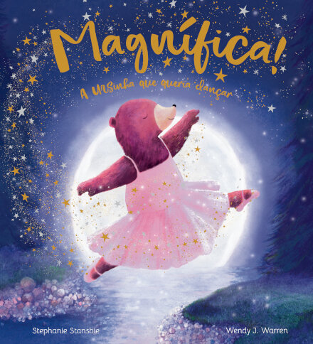 Magnífica - a Ursinha Que Queria Dançar