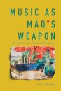 Music As Mao's Weapon