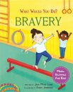 What would you do?: Bravery