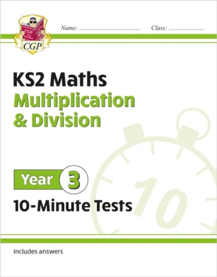 KS2 Year 3 Maths 10-Minute Tests: Multiplication & Division