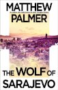 The Wolf of Sarajevo