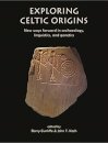Exploring Celtic Origins