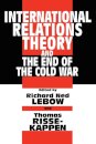 International Relations Theory and the End of the Cold War