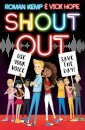 Shout Out: Use Your Voice, Save the Day