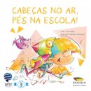 Cabeças no Ar, Pés na Escola!