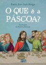 O que é a Páscoa?