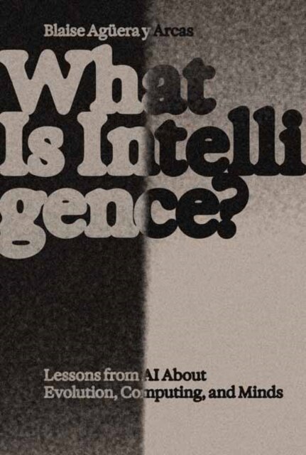 What Is Intelligence?