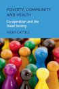 Poverty, Community and Health