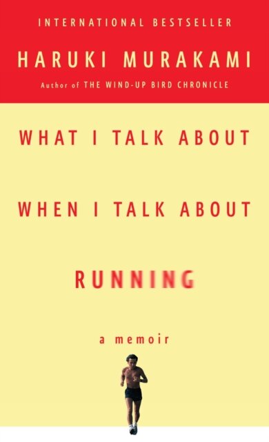 What I Talk About When I Talk About Running