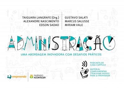 Administração: Uma Abordagem Inovadora Com Desafios Práticos