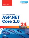 ASP.NET Core in 24 Hours, Sams Teach Yourself