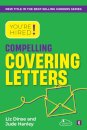 You're Hired! Compelling Covering Letters