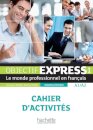 Objectif Express 1, A1/A2, Cahier D’activités