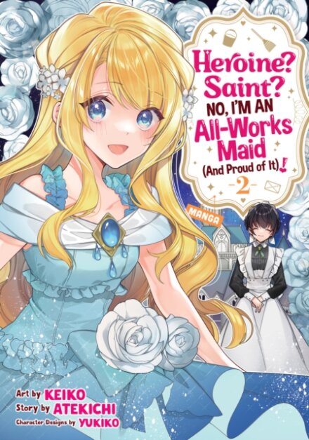Heroine? Saint? No, I'm an All-Works Maid (And Proud of It)! (Manga) Vol. 2