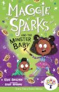 Maggie Sparks and the Monster Baby: Accessible Easier Edition