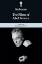 ReFocus: The Films of Abel Ferrara