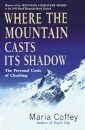 Where The Mountain Casts Its Shadow