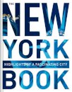 The New York Book: Highlights Of A Fascinating City