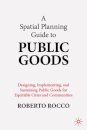 A Spatial Planning Guide to Public Goods