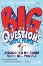 Big Questions From Little People . . . Answered By Some Very Big People