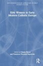 Elite Women in Early Modern Catholic Europe