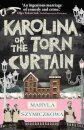 Karolina Or The Torn Curtain