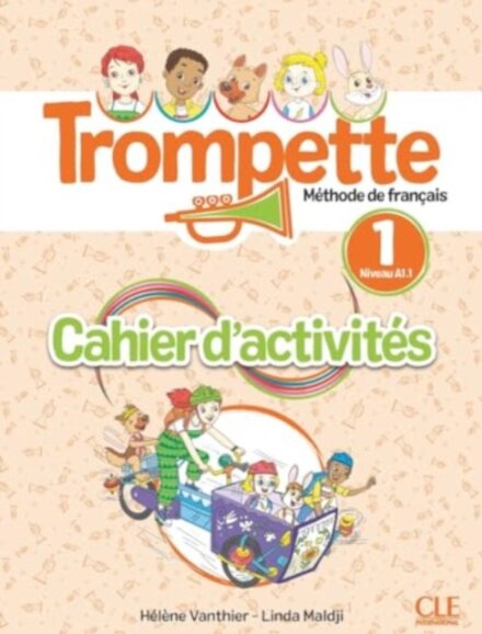 Trompette 1: Niveau A1.1 - Cahier d'activites + audio