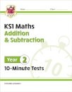 KS1 Year 2 Maths 10-Minute Tests: Addition and Subtraction