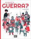 O Que É a Guerra?
