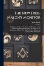 The New Free-Mason's Monitor