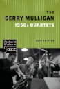 The Gerry Mulligan 1950s Quartets