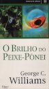 O Brilho Do Peixe-Pónei