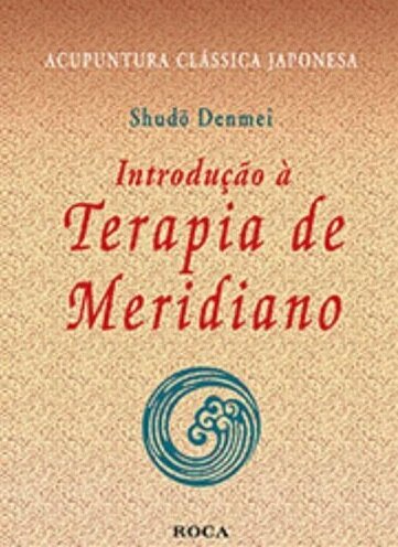 Introdução À Terapia Do Meridiano