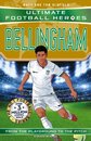 Ultimate Football Heroes: Bellingham (Midfield Generals 1)