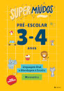 Supermiúdos - Pré-escolar 3/ 4 Multidisciplinar