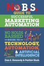 No B.S. Guide to Successful Marketing Automation