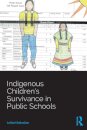 Indigenous Children’s Survivance in Public Schools