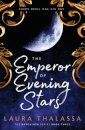 The Emperor of Evening Stars