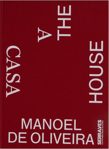 The House. Manoel De Oliveira