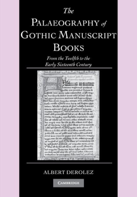The Palaeography of Gothic Manuscript Books