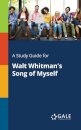 A Study Guide for Walt Whitman's Song of Myself