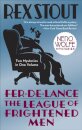 Fer-de-Lance/The League of Frightened Men