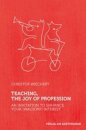 Teaching, The Joy of Profession
