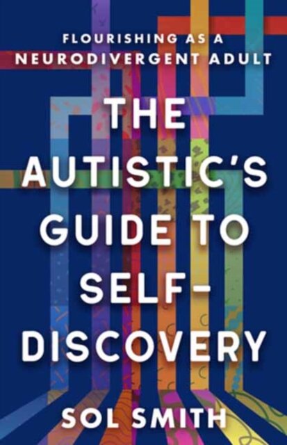 Autistic's Guide to Self-Discovery,The