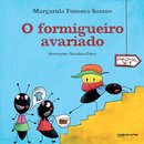 O Formigueiro Avariado