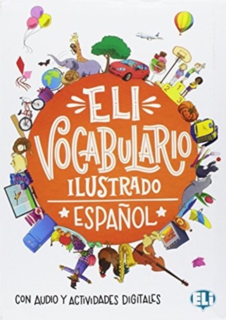 ELI vocabulario ilustrado - Espanol - con audio actividades digitales
