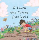 O Livro Das Coisas Incríveis