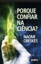 Porque Confiar Na Ciência?